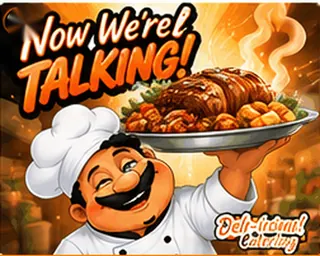 Illustrated Deli-icious! chef mascot with a platter: “Now we’re talking!”